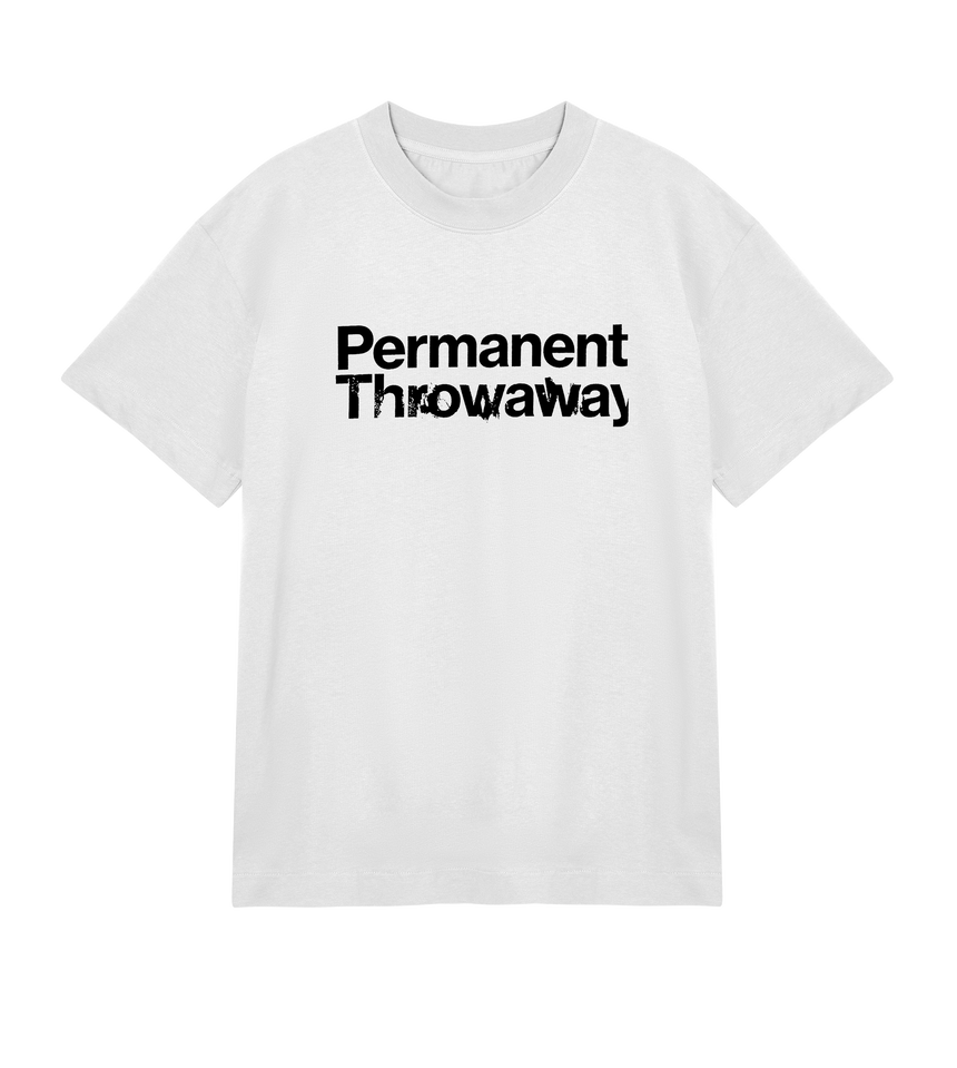 Permanent Throwaway
